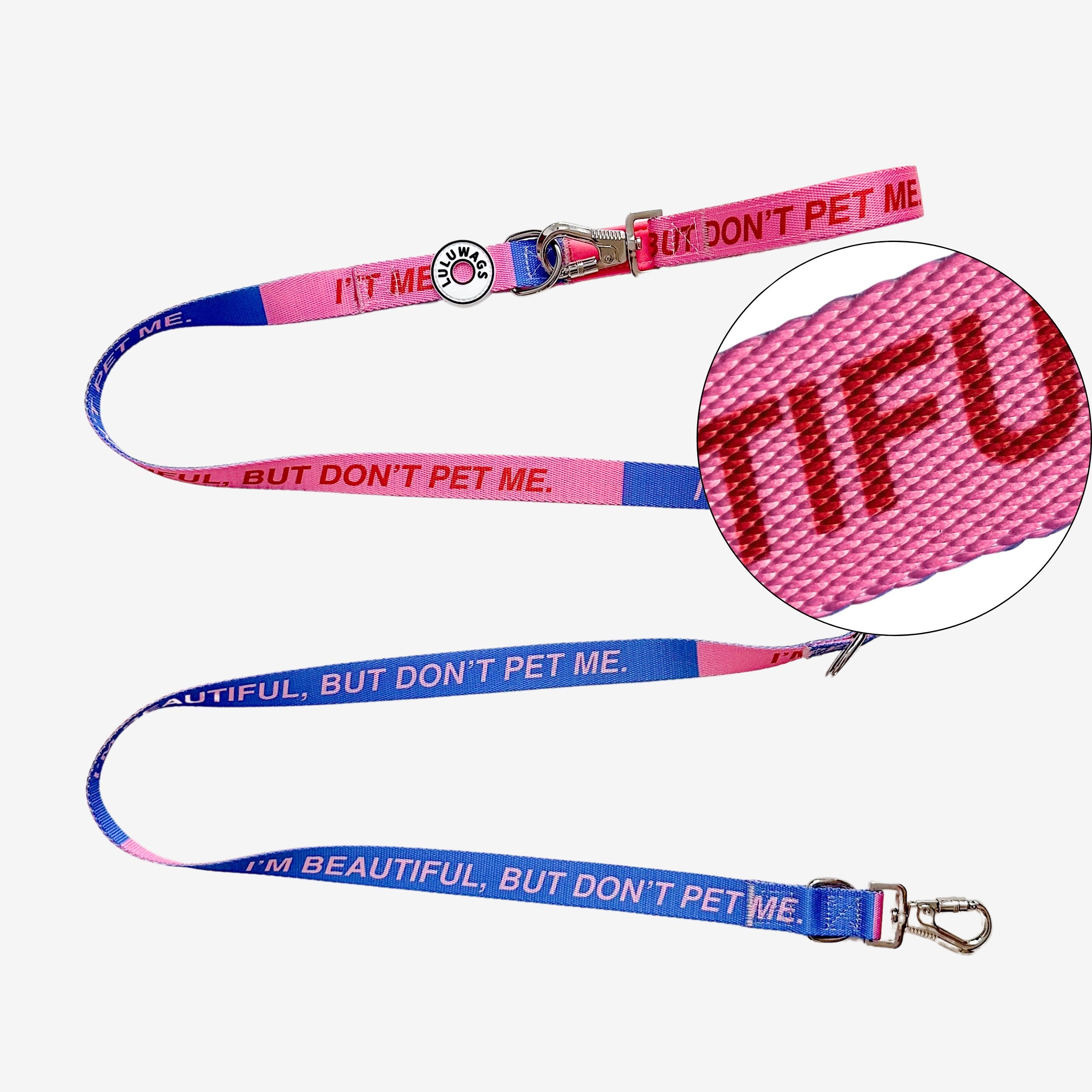 'I'm Beautiful, But Don't Pet Me' Dog Walking Set